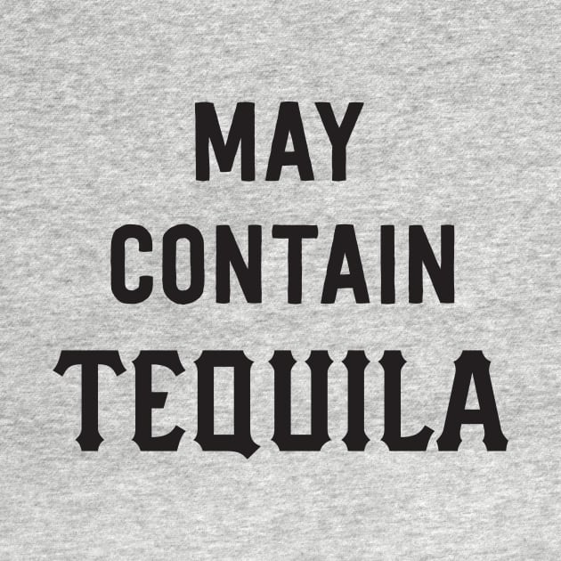 May contain tequila by Blister